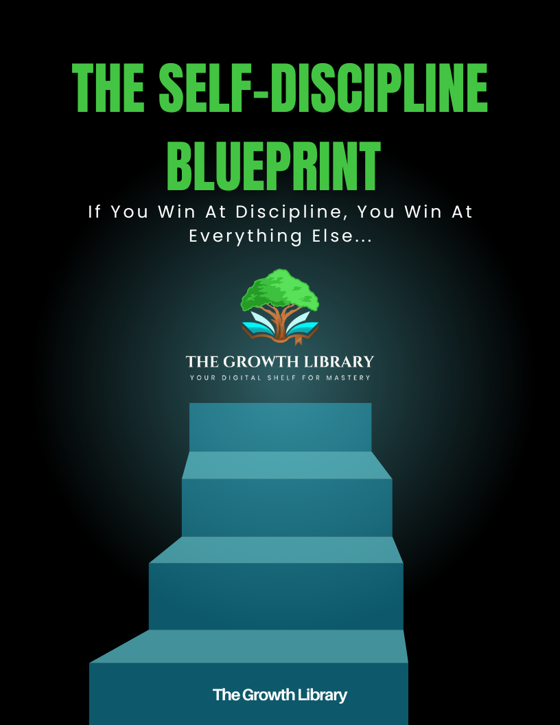 The Self-Discipline Blueprint
